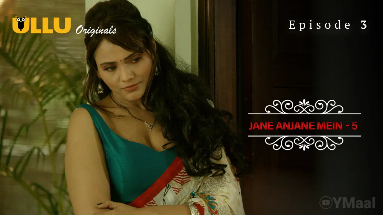 Jane Anjane Mein 5 Episode 3